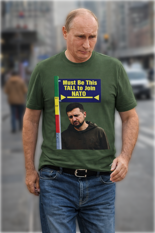 "Must Be This Tall to Join NATO" Graphic T‑Shirt